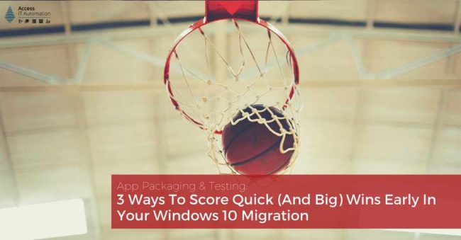 ScoreQuickWinsEarlyInYourWindows10Migration_opt